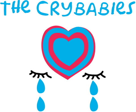 the crybabies